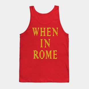 When in Rome Tank Top